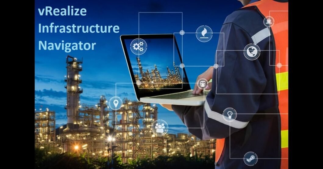 vRealize Infrastructure Navigator: Guide to Application-Aware Infrastructure Management